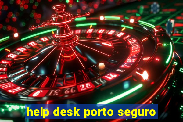 help desk porto seguro